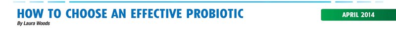 HOW TO CHOOSE AN EFFECTIVE PROBIOTIC